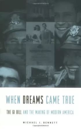 Couverture du produit · When Dreams Came True: The GI Bill and the Making of Modern America