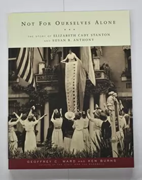 Couverture du produit · Not For Ourselves Alone: The Story of Elizabeth Cady Stanton and Susan B. Anthony