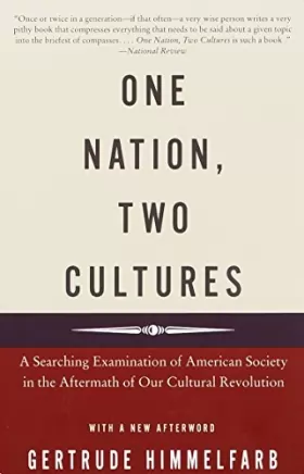 Couverture du produit · One Nation, Two Cultures: A Searching Examination of American Society in the Aftermath of Our Cultural Rev olution