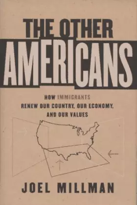 Couverture du produit · The Other Americans: How Immigrants Renew Our Country, Our Economy, and Our Values
