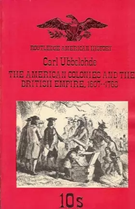 Couverture du produit · American Colonies and the British Empire, 1607-1763