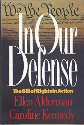 Couverture du produit · In Our Defense: The Bill of Rights in Action