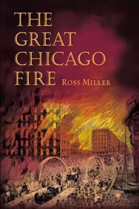 Couverture du produit · The Great Chicago Fire