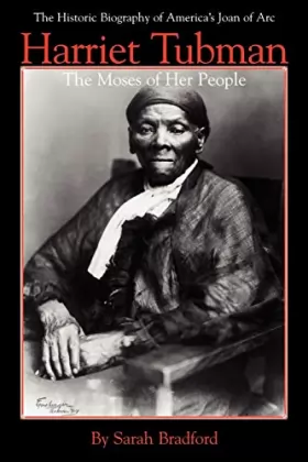Couverture du produit · Harriet Tubman: The Moses of Her People