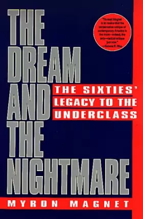 Couverture du produit · The Dream and the Nightmare: The Sixties' Legacy to the Underclass
