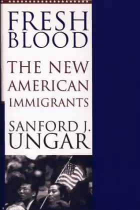 Couverture du produit · Fresh Blood: The New American Immigrants