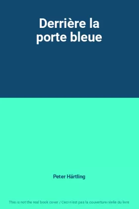 Couverture du produit · Derrière la porte bleue