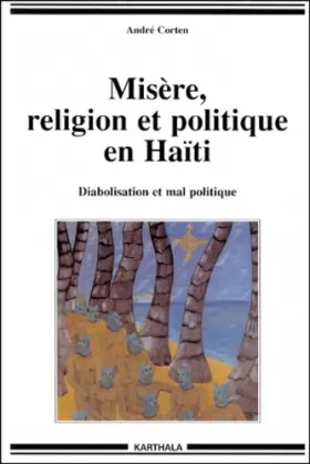 Couverture du produit · Misère, religion et politique en Haïti