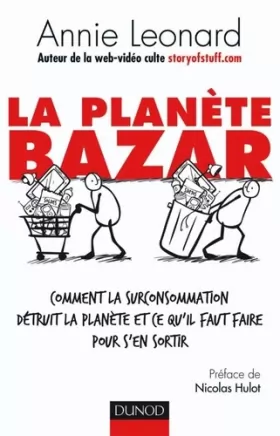 Couverture du produit · La planète Bazar - Comment la surconsommation détruit la planète et ce qu'il faut faire pour s'en sortir