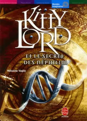 Couverture du produit · Kitty Lord, Tome 1 : Kitty Lord et le secret des Néphilim