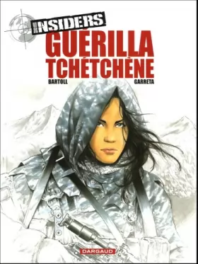 Couverture du produit · Insiders - Saison 1 - tome 1 - Guérilla tchétchène (Edition Spéciale)