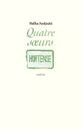 Couverture du produit · Quatre soeurs, tome 2 : Hortense