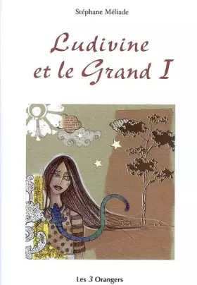 Couverture du produit · Ludivine et le Grand I