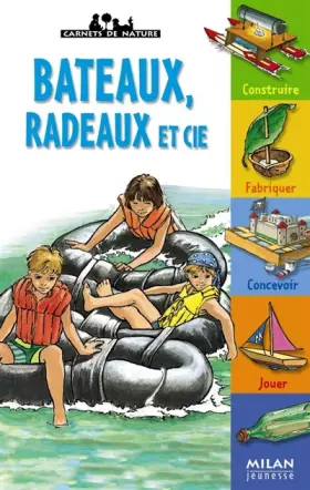 Couverture du produit · Bateaux, radeaux et Cie : Engins flottants