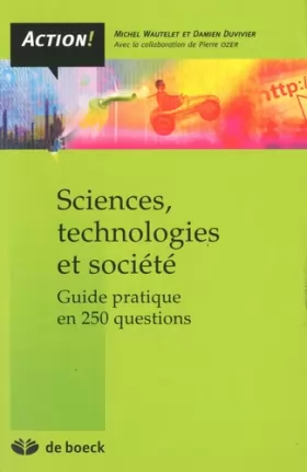 Couverture du produit · Sciences, technologies et société : Guide pratique en 250 questions