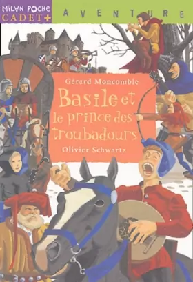 Couverture du produit · Basile letroubadour, Tome 2 : Basile et le prince des troubadours