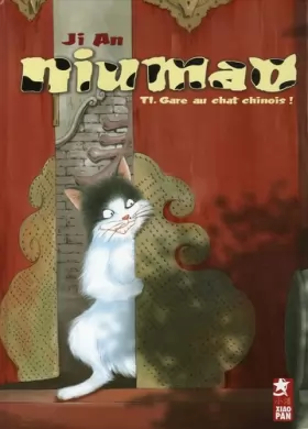 Couverture du produit · Niumao, Tome 1 : Gare au chat chinois !