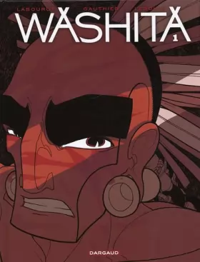 Couverture du produit · Washita - tome 1 - Washita T1