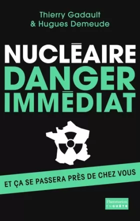 Couverture du produit · Nucléaire : Danger immédiat