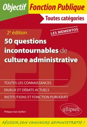 Couverture du produit · 50 questions incontournables de culture administrative - Toutes catégories - 2e édition