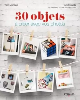 Couverture du produit · 30 objets à créer avec vos photos