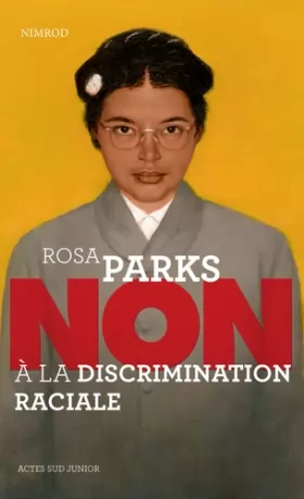 Couverture du produit · Rosa Parks : "Non à la discrimination raciale"