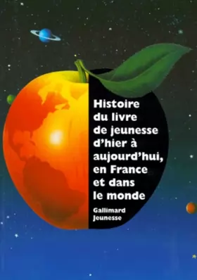 Couverture du produit · Histoire du livre de jeunesse d'hier à aujourd'hui, en France et dans le monde