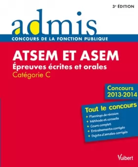 Couverture du produit · Concours ATSEM et ASEM - Écrit et oral - Catégorie C - Concours 2013-2014