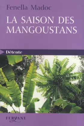 Couverture du produit · La saison des mangoustans