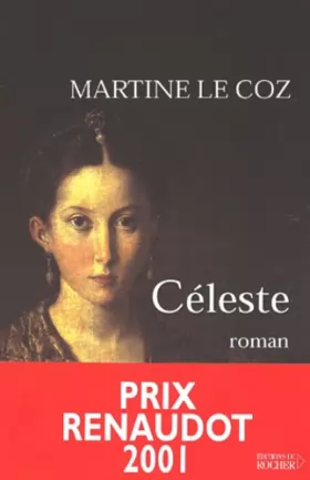Couverture du produit · Céleste - Prix Renaudot 2001