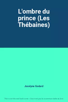 Couverture du produit · L'ombre du prince (Les Thébaines)