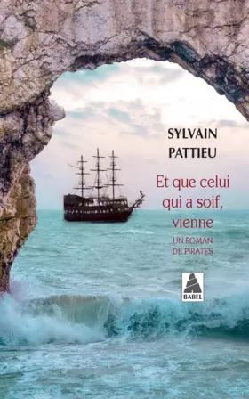 Couverture du produit · Et que celui qui a soif, vienne: Un roman de pirates
