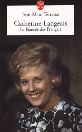 Couverture du produit · Catherine Langeais, la fiancée des Français