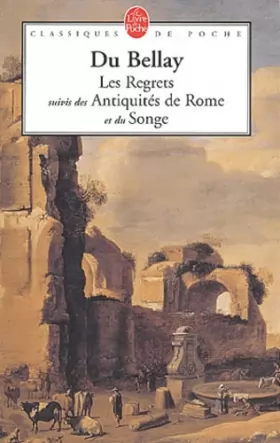 Couverture du produit · Les Regrets suivis des Antiquités de Rome et du Songe