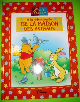 Couverture du produit · WINNIE L'OURSON : A la découverte de la maison des animaux