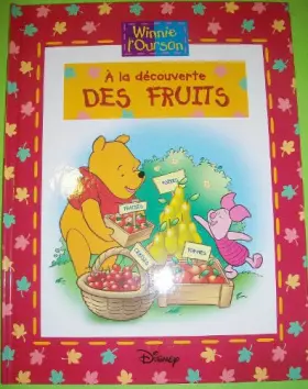 Couverture du produit · WINNIE L'OURSON : A la découverte des Fruits