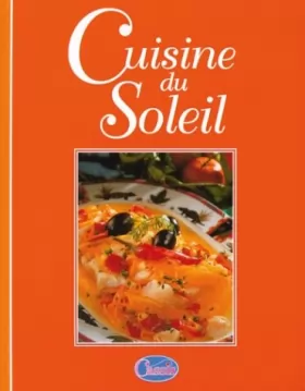Couverture du produit · Bibliothèque culinaire - Cuisine du Soleil