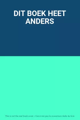 Couverture du produit · DIT BOEK HEET ANDERS