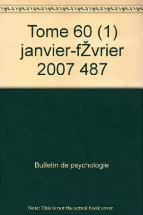 Couverture du produit · Bulletin de psychologie - Tome 60 (1) janvier-février 2007 487