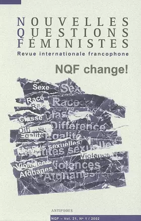 Couverture du produit · Nouvelles questions féministes Volume 21 N° 1/2002 : NQF Change !