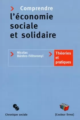 Couverture du produit · Comprendre l'économie sociale et solidaire : Théories et pratiques