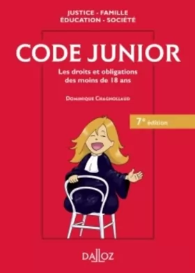 Couverture du produit · Code junior. Les droits et obligations des moins de 18 ans - 7e éd.