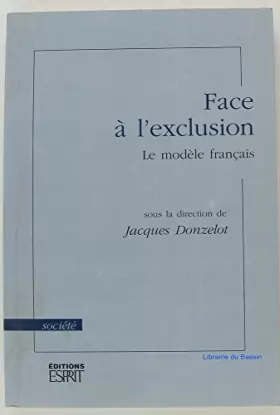 Couverture du produit · Face à l'exclusion : Le modèle français