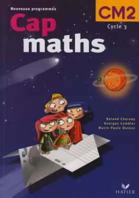 Couverture du produit · Cap maths CM2 éd. 2004, Manuel de l'élève + Dico-maths
