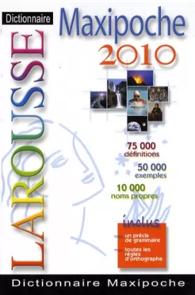 Couverture du produit · Dictionnaire Larousse Maxipoche : Edition 2010