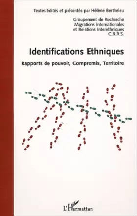 Couverture du produit · Identifications ethniques. rapports de pouvoir, compromis, territoire