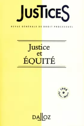 Couverture du produit · JUSTICES REVUE GENERALE DE DROIT PROCESSUEL NUMERO 9 JANVIER-MARS 1998 : JUSTICE ET EQUITE