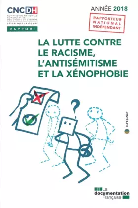 Couverture du produit · La lutte contre le racisme, l'antisémitisme et la xénophobie: 2018