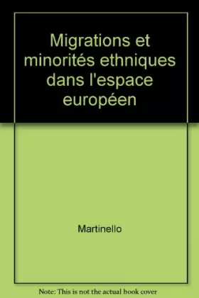 Couverture du produit · Migrations et minorités ethniques dans l'espace européen