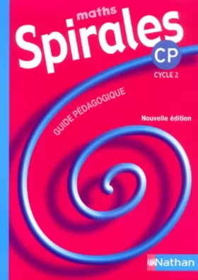Couverture du produit · Maths Spirales CP: Guide pédagogique avec une affiche Recto La table d'addition, Verso La spirale des nombres